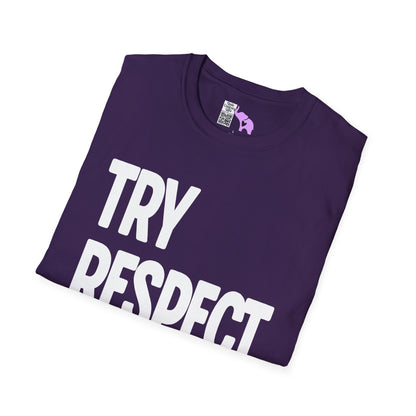Try Respect Instead Adult T-shirt