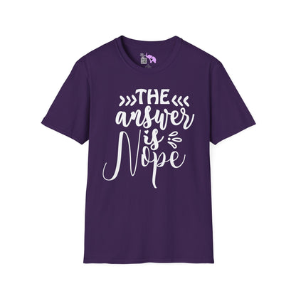 The Answer Is Nope 2 Adult T-shirt