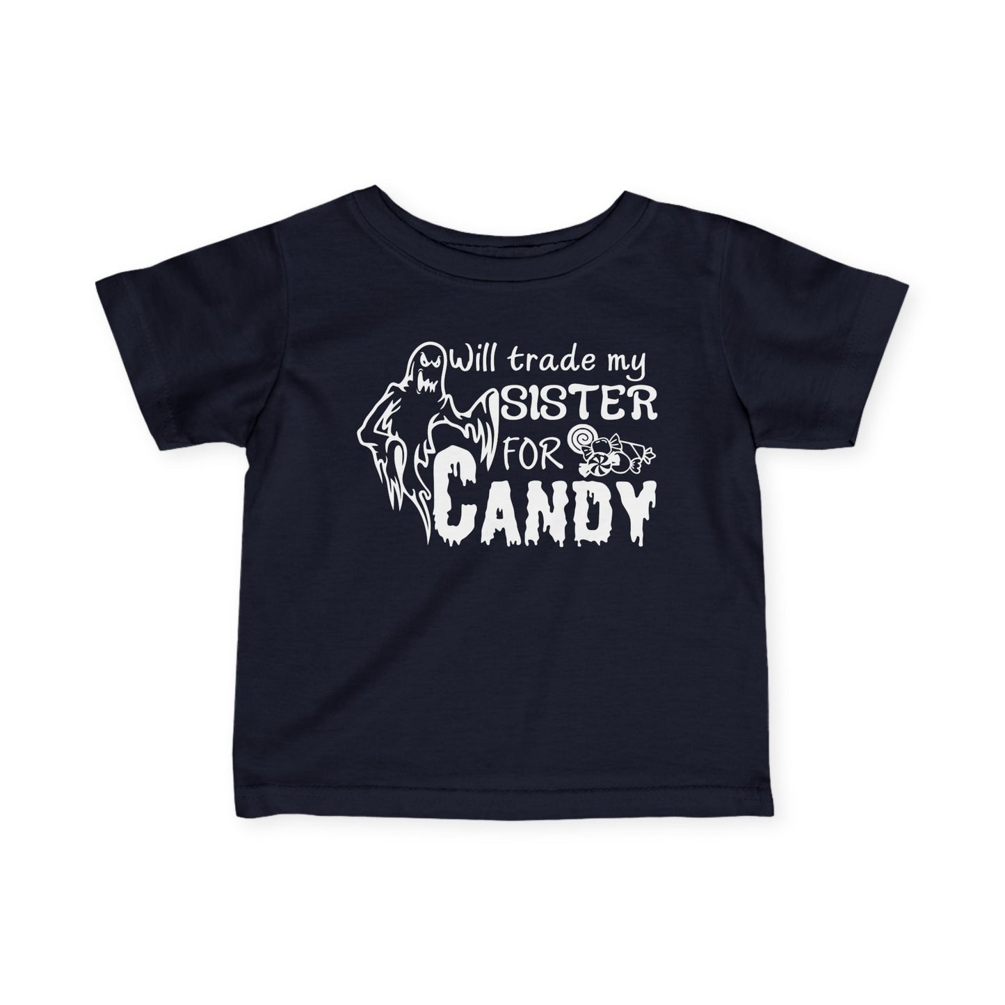 Will Trade My Sister for Candy (Ghost) Infant Soft T-Shirt