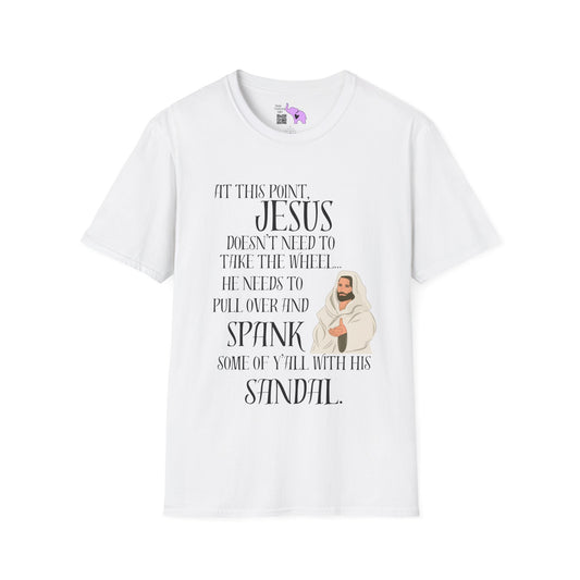 At This Point, Jesus Doesn't Need To Take The Wheel...  Adult T-shirt