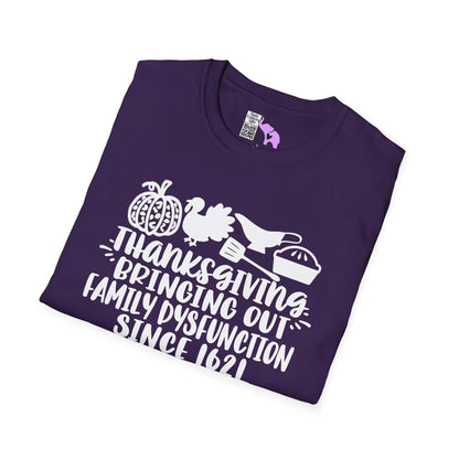Thanksgiving Bringing Out Family Dysfunction Since 1671 Adult T-shirt