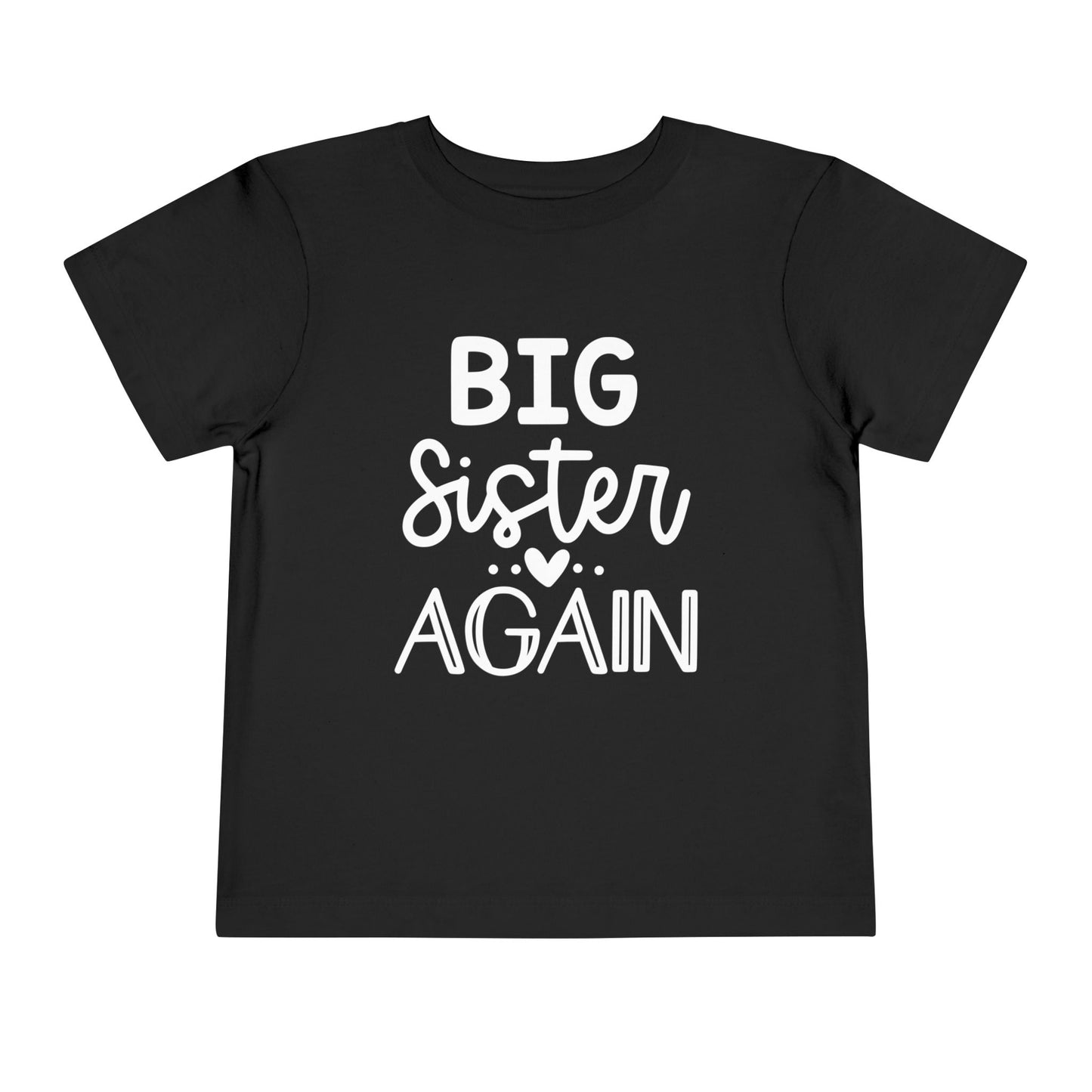 Big Sister Again Toddler Tee