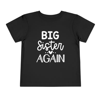 Big Sister Again Toddler Tee