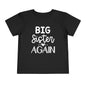 Big Sister Again Toddler Tee