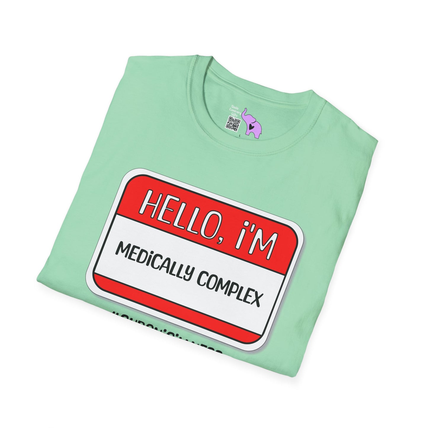 Hello, I'm Medically Complex Adult T-shirt