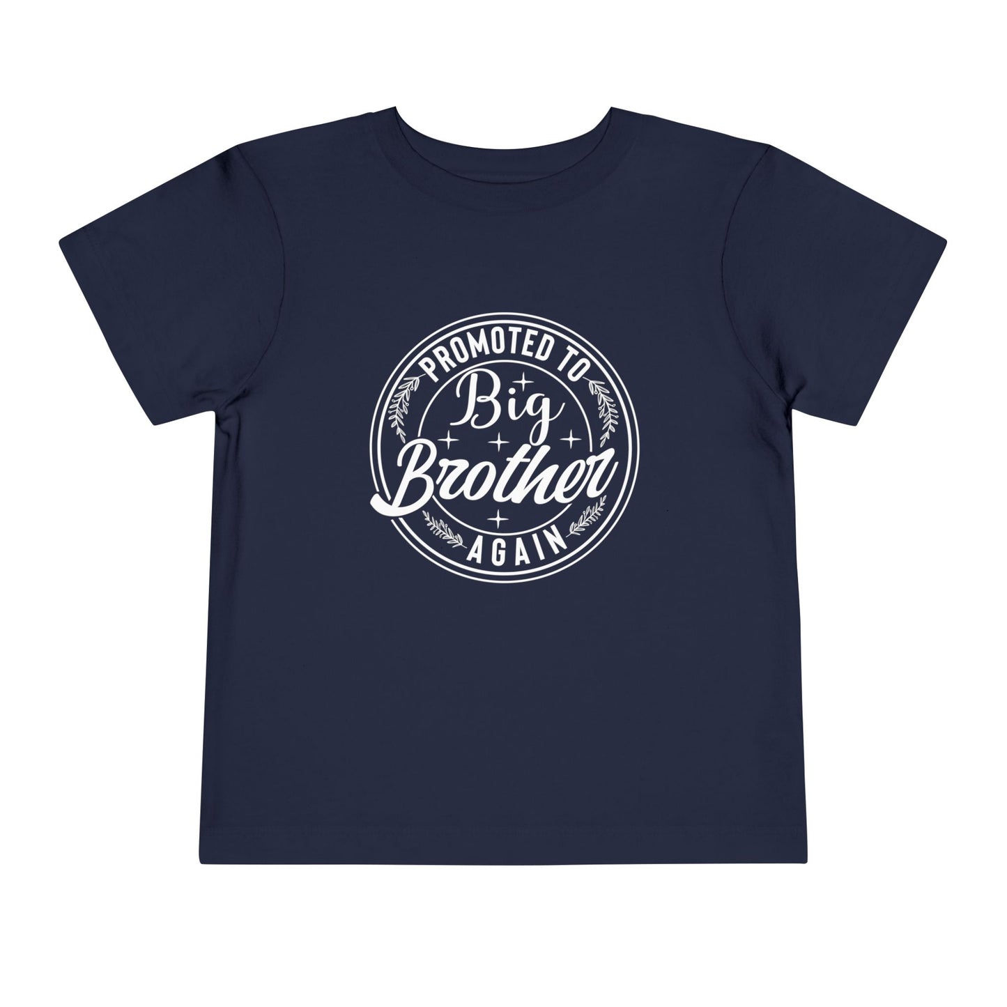 Promoted to Big Brother Again (Circle) Toddler Tee