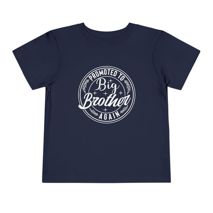 Promoted to Big Brother Again (Circle) Toddler Tee