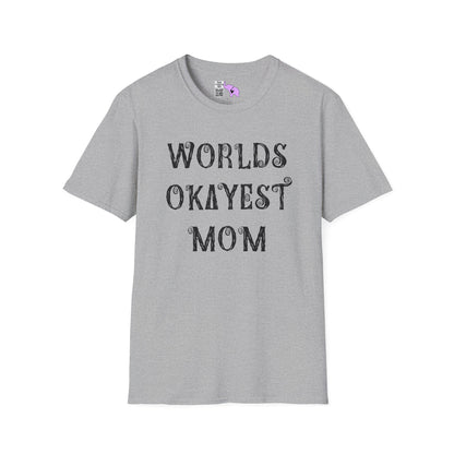 Worlds Okayest Mom Adult T-shirt