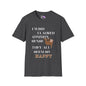 I Wish I Lacked Common Sense, They All Seem So Happy T-shirt