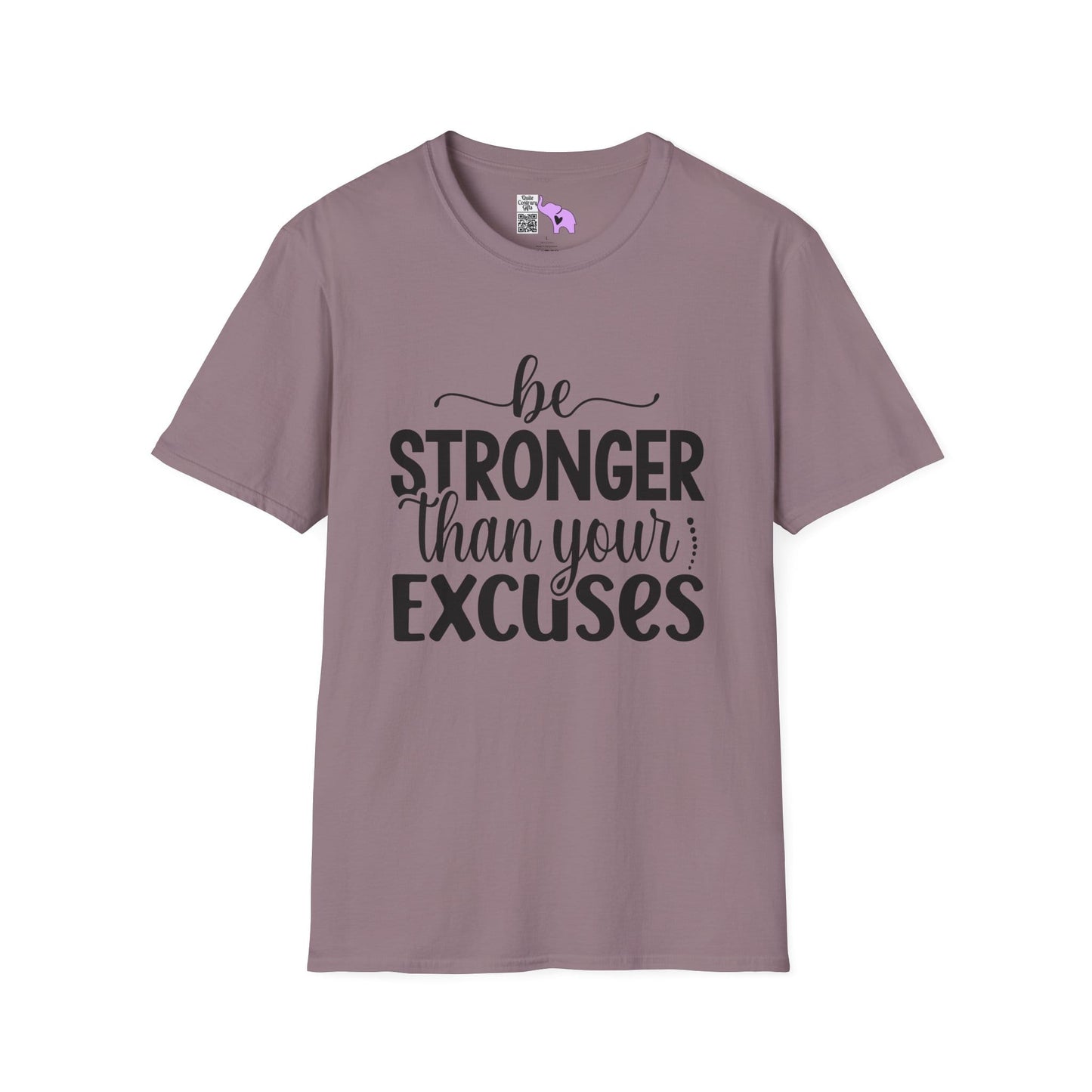 Be Stronger Than Your Excuses Adult T-shirt