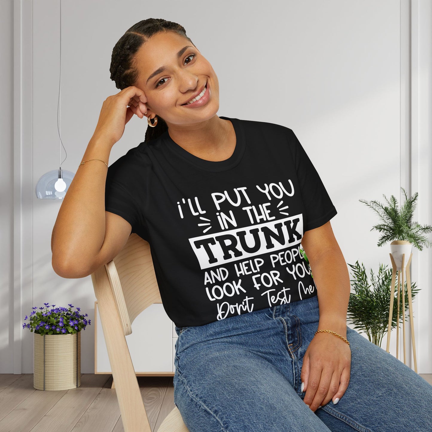 Don't Test Me Adult T-shirt
