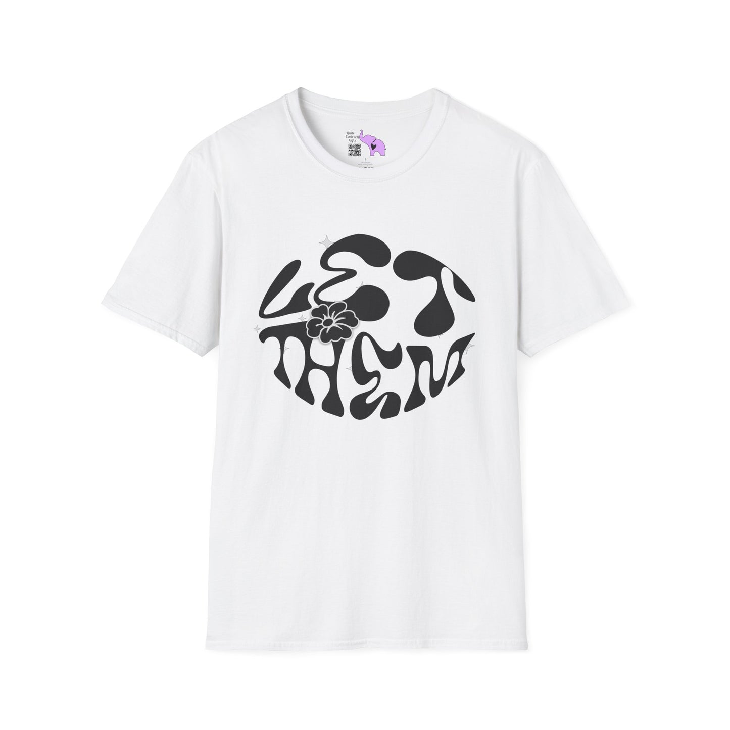 Let Them Adult Unisex Tshirt