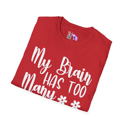 My Brain Has Too Many Tabs Open T-shirt