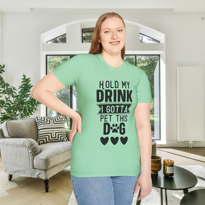 Hold My Drink I Gotta Pet This Dog Adult T-shirt