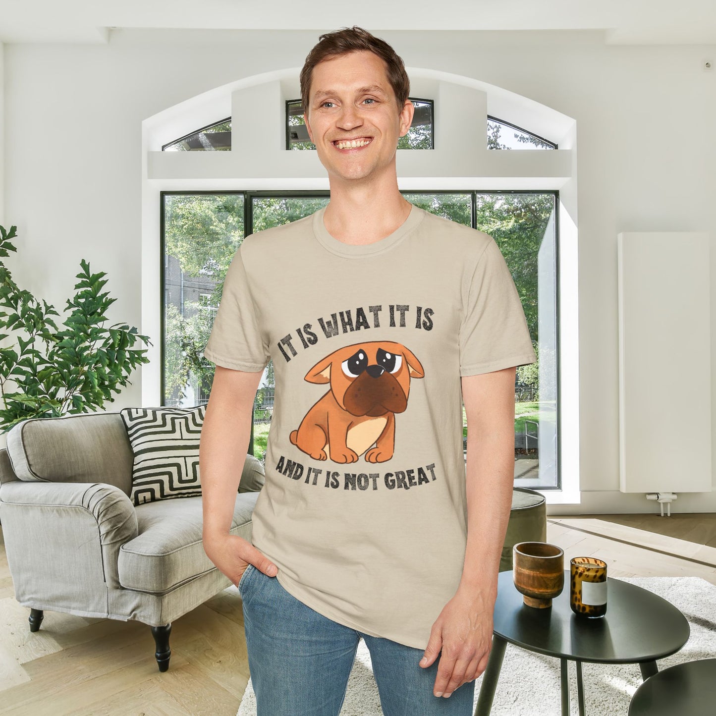 It Is What It Is And It's Not Great (Dog) Adult T-shirt