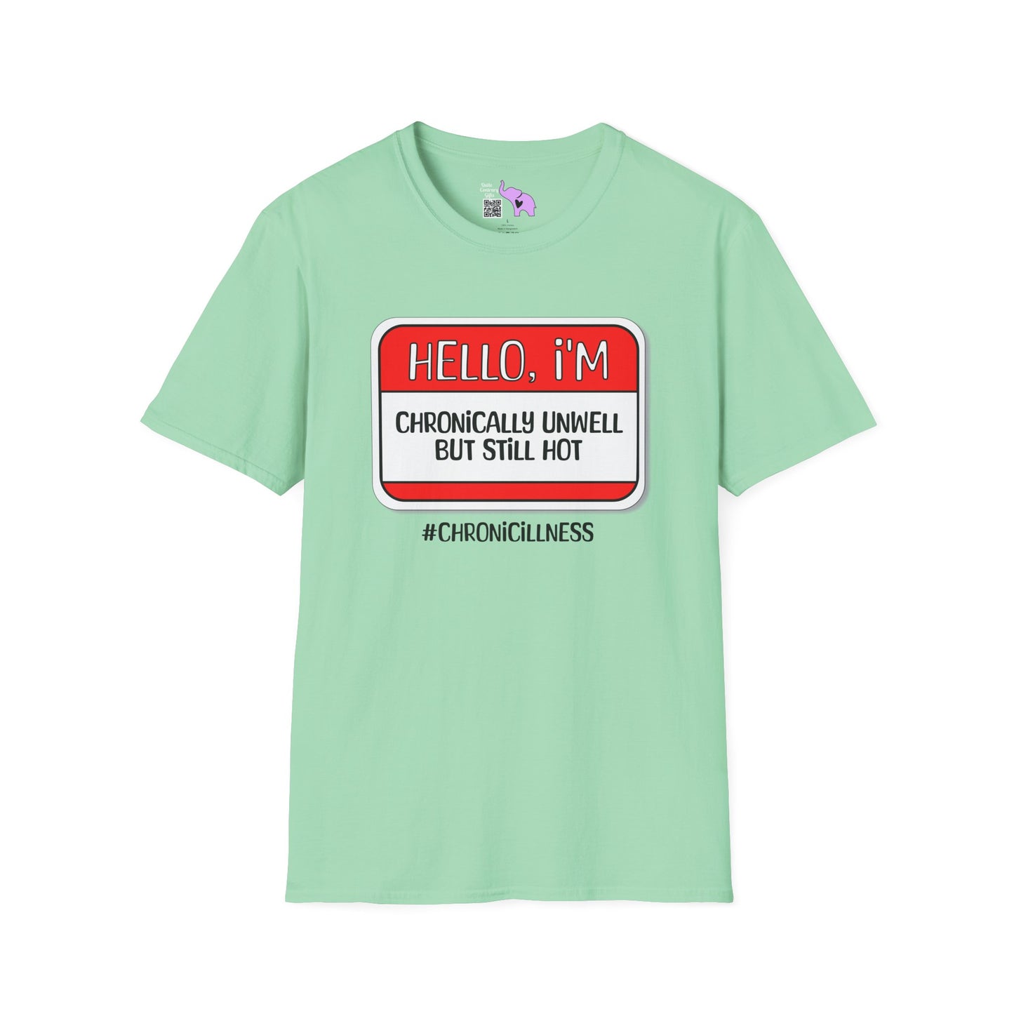 Hello, I'm Chronically Unwell But Still Hot Adult T-shirt