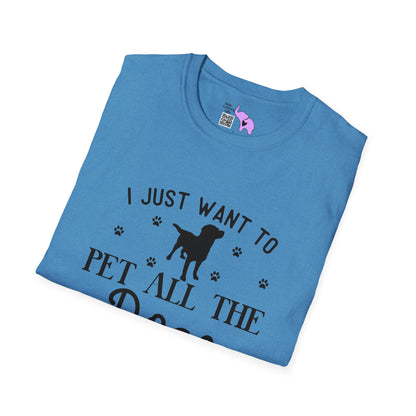 I Just Want To Pet All The Dogs T-shirt