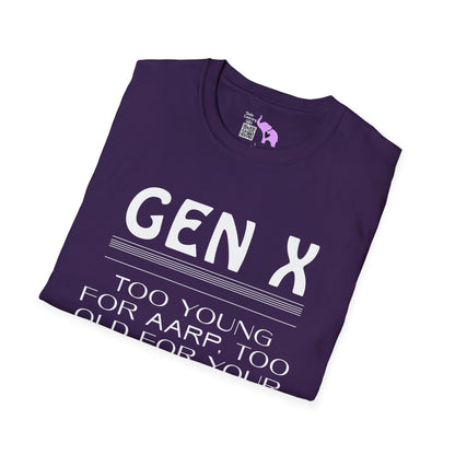 Gen X Too Young for AARP Too Old For Your Nonsense Adult T-shirt