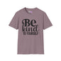 Be Kind To Yourself Adult T-shirt