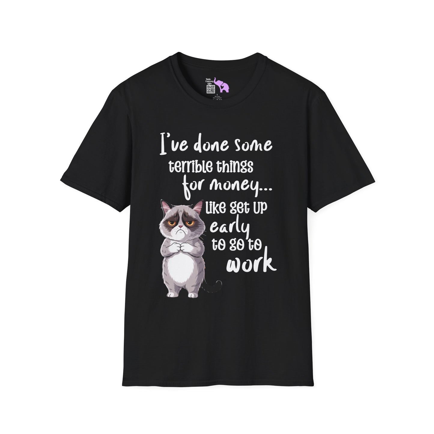 I've Done Some Terrible Things for Money... Adult T-shirt