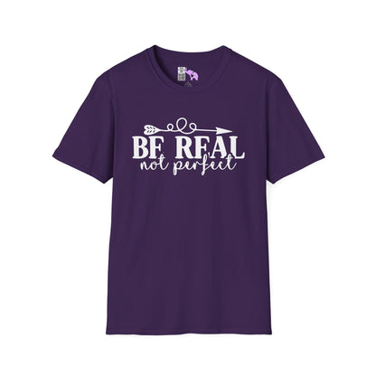 Be Real Not Perfect 2 Adult T-shirt