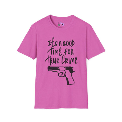 It's A Good Time For True Crime (Gun) Adult T-shirt