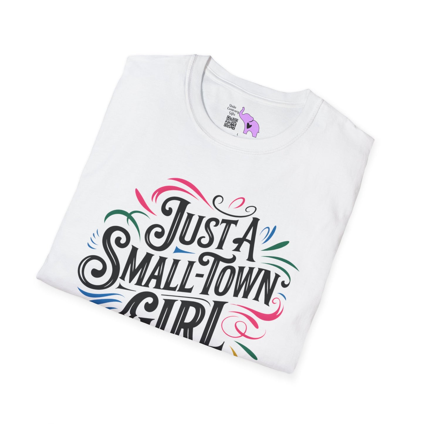 Just a Small Town Girl Adult T-shirt