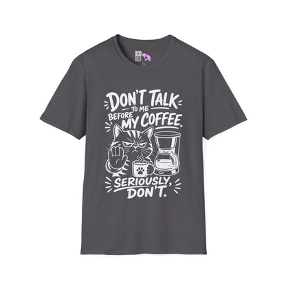 Don't Talk To Me Before My Coffee Seriously Don't (Cat) Adult T-shirt