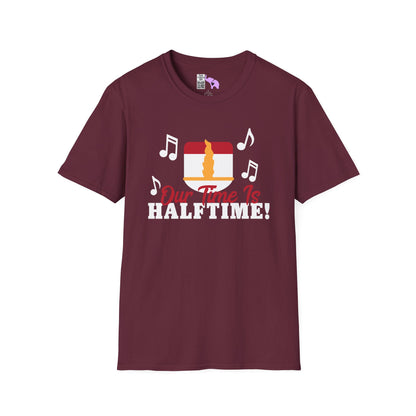 Our Time is Halftime Adult T-shirt