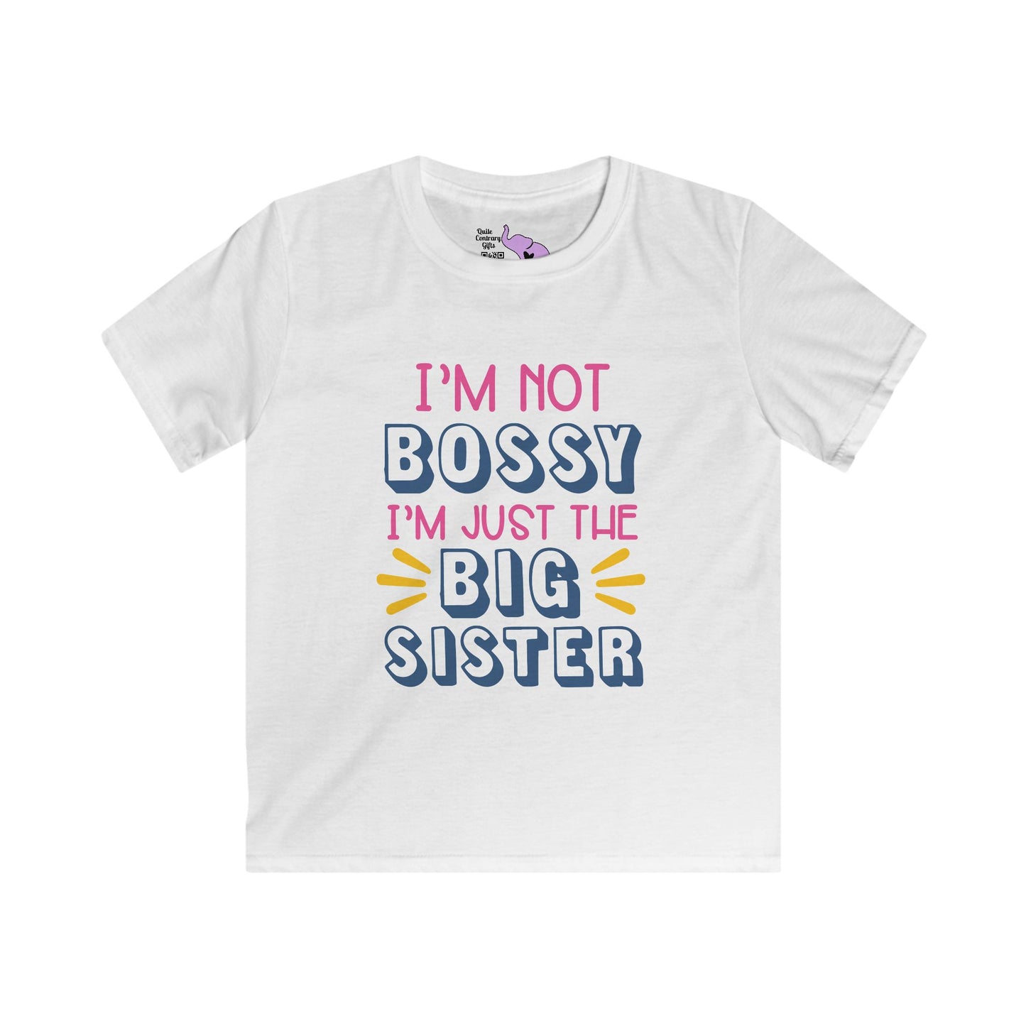 I'm Not Bossy I'm Just The Big Sister Youth Softstyle Tee