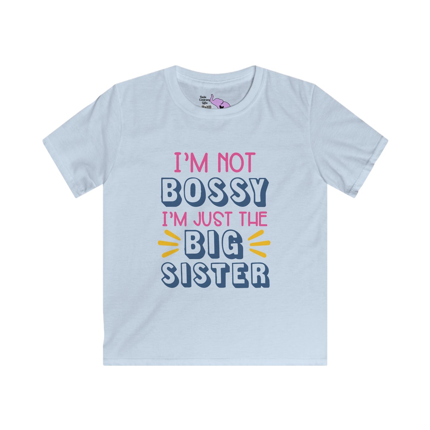 I'm Not Bossy I'm Just The Big Sister Youth Softstyle Tee