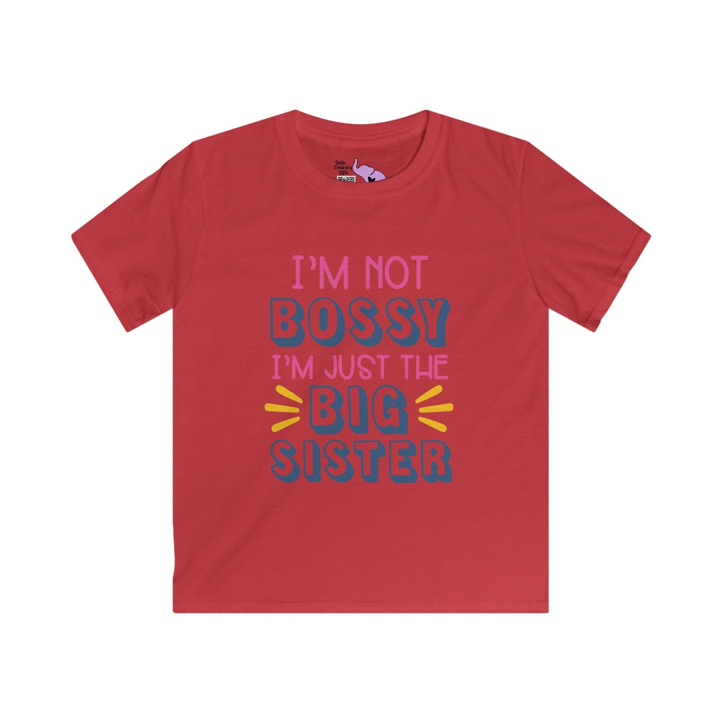 I'm Not Bossy I'm Just The Big Sister Youth Softstyle Tee