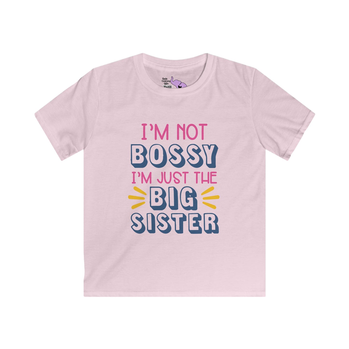 I'm Not Bossy I'm Just The Big Sister Youth Softstyle Tee