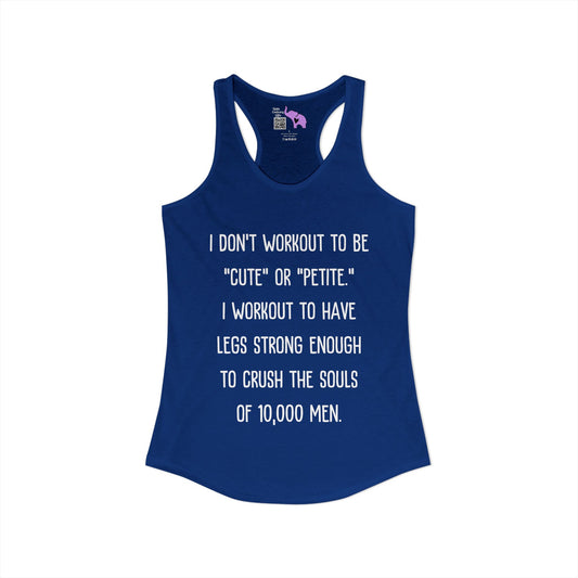 I Don't Workout To... Women's Ideal Racerback Tank