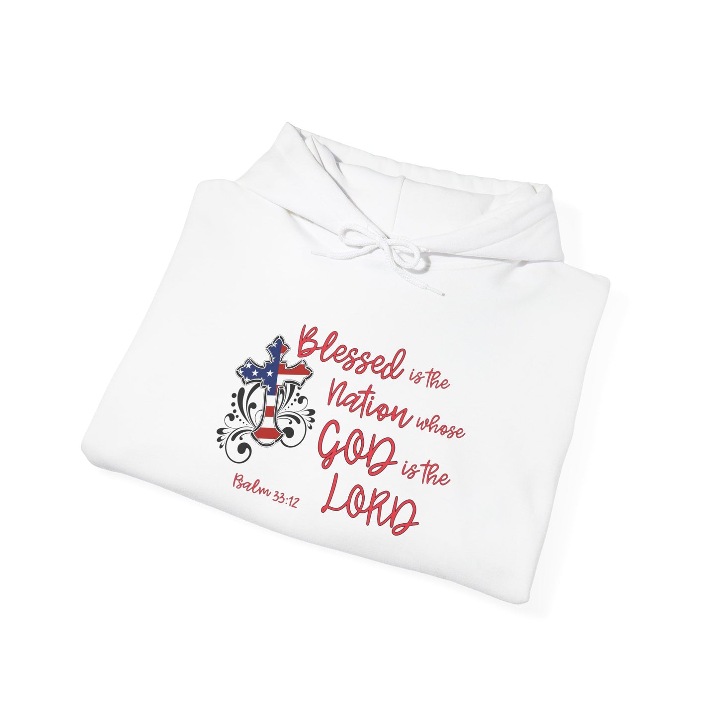 Blessed Is The Nation Whose God Is The Lord Heavy Blend™ Hooded Sweatshirt