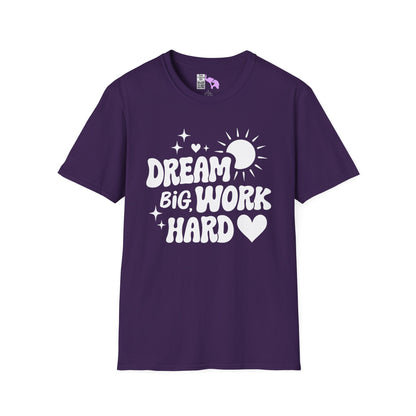 Dream Big Work Hard Adult T-shirt