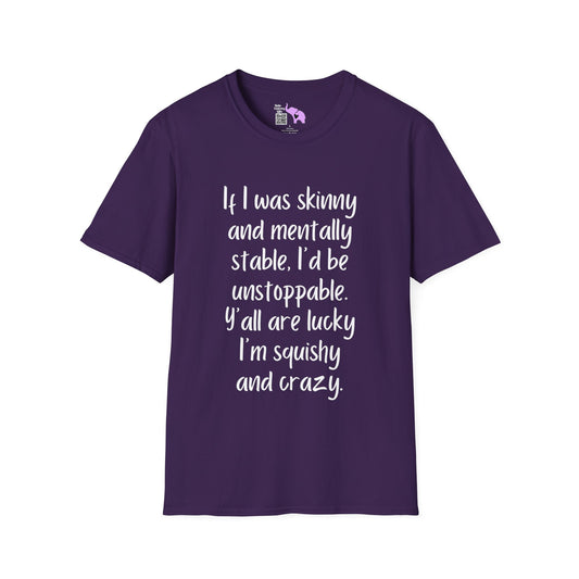 If I Was Skinny... T-shirt