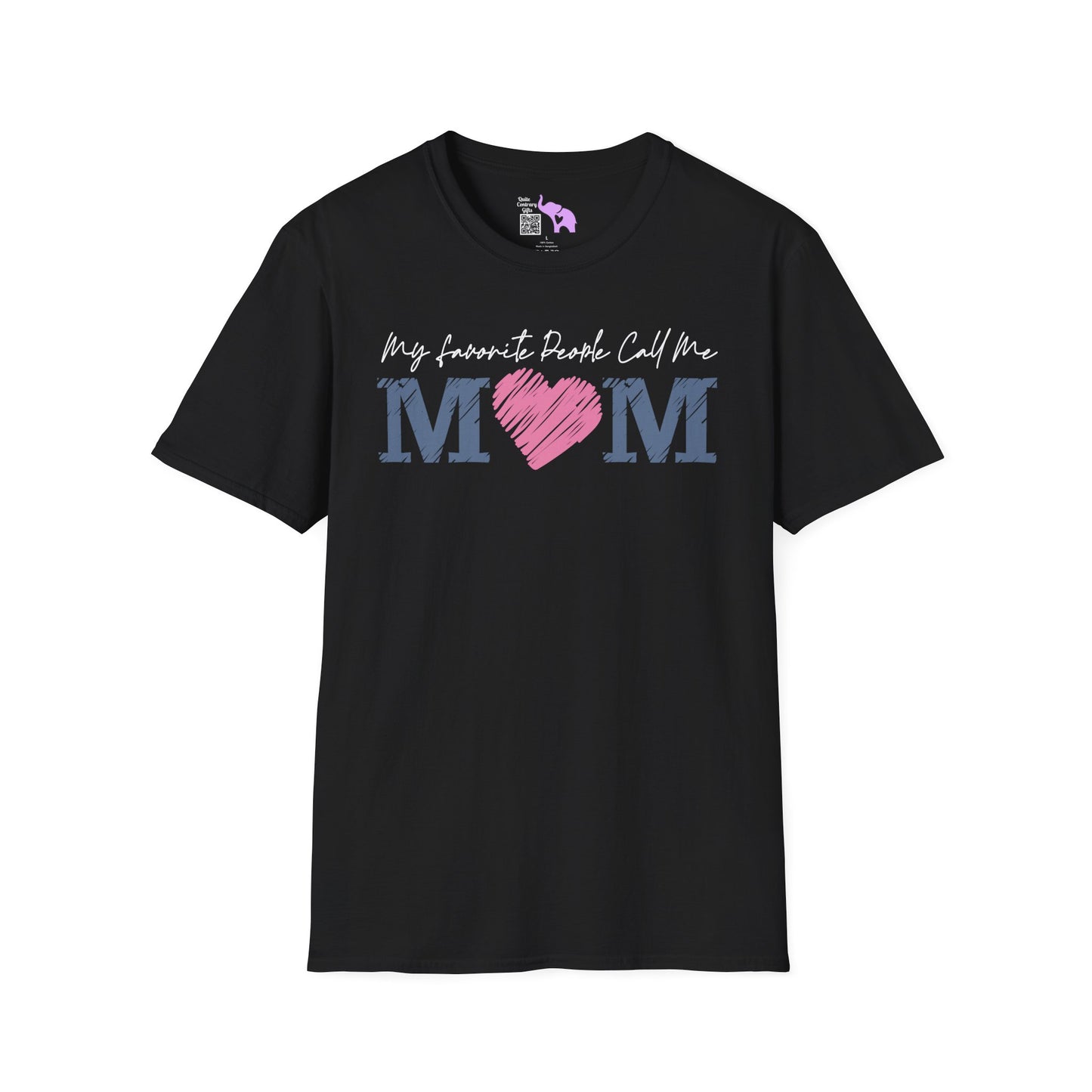 My Favorite People Call Me Mom Adult T-shirt