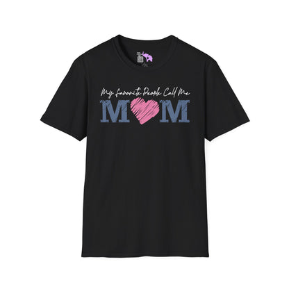 My Favorite People Call Me Mom Adult T-shirt