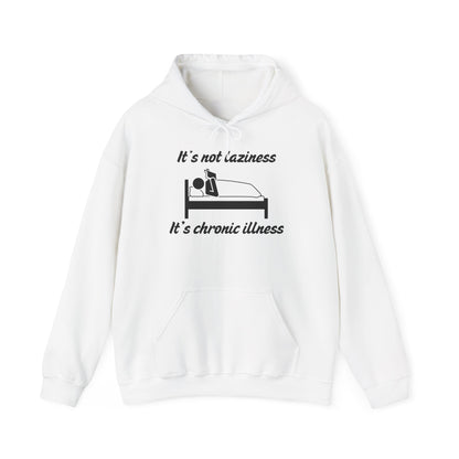 It's Not Laziness It's Chronic Illness Heavy Blend™ Hooded Sweatshirt