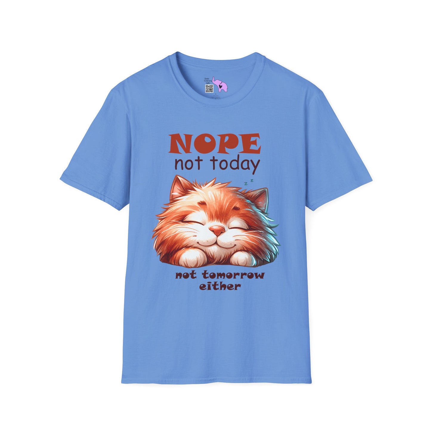 Nope Not Today; Not Tomorrow Either (Cat) Adult T-shirt