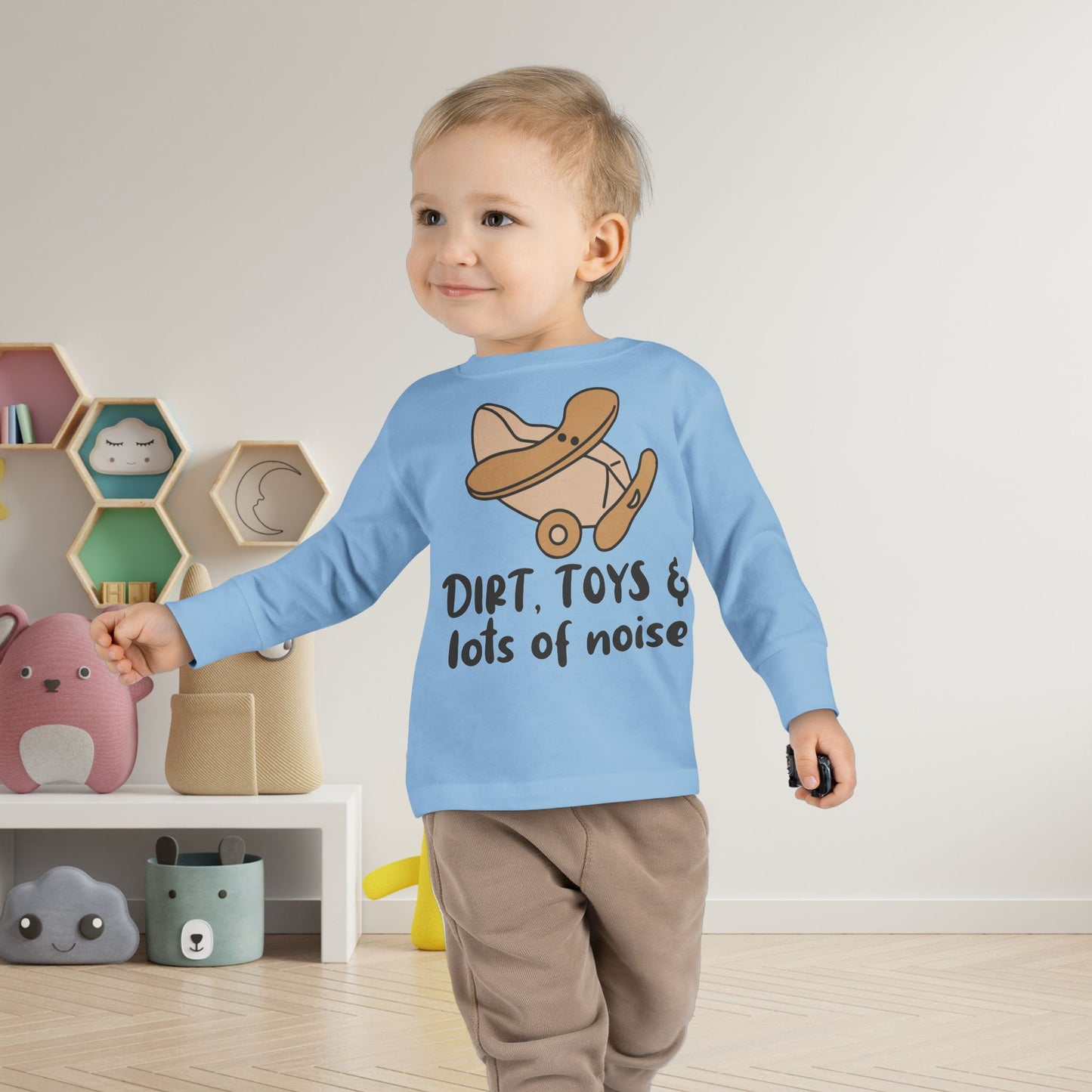 Dirt, Toys, & Lots of Noise Toddler Long Sleeve Tee