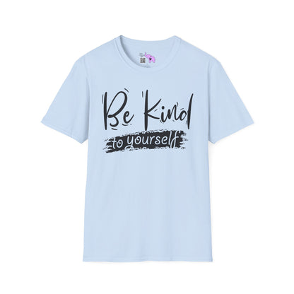 Be Kind To Yourself Adult T-shirt