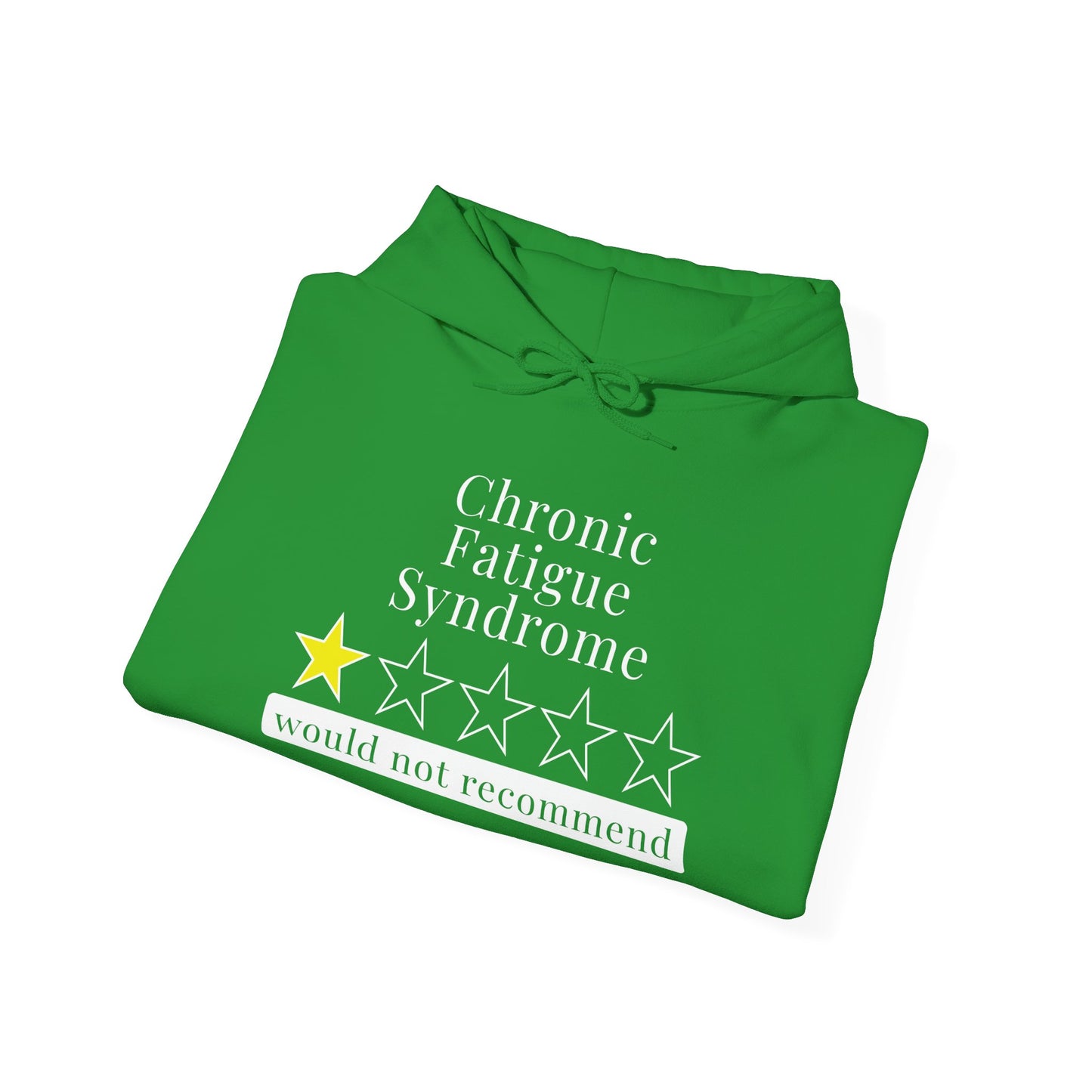 Chronic Fatigue Syndrome 1 Star Would Not Recommend Heavy Blend™ Hooded Sweatshirt