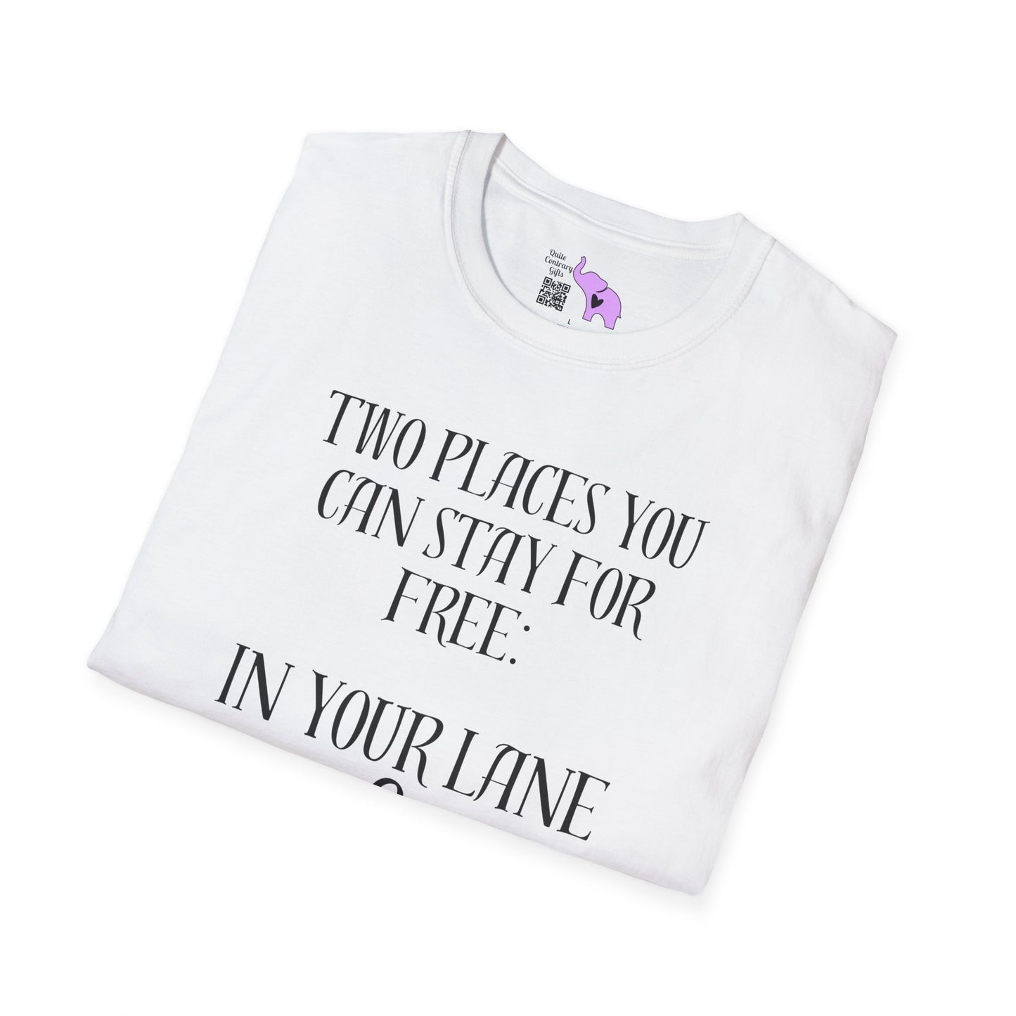 2 Places You Can Stay For Free: Your Lane & Out of My Business Adult T-shirt