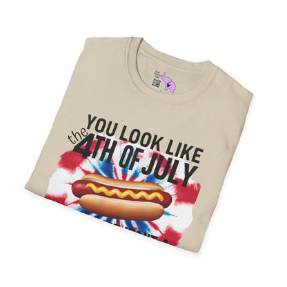 You Look Like The 4th of July Makes Me Want A Hot Dog Real Bad Adult T-shirt