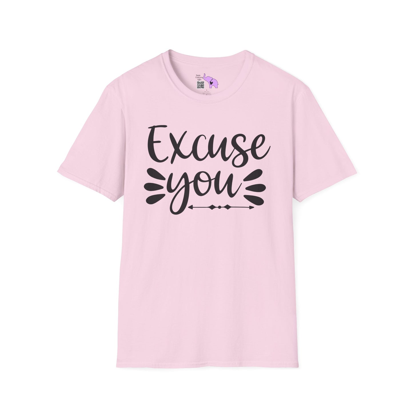 Excuse You Adult T-shirt