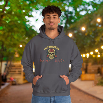 Not Friendly Do Not Touch Skull Heavy Blend™ Hooded Sweatshirt