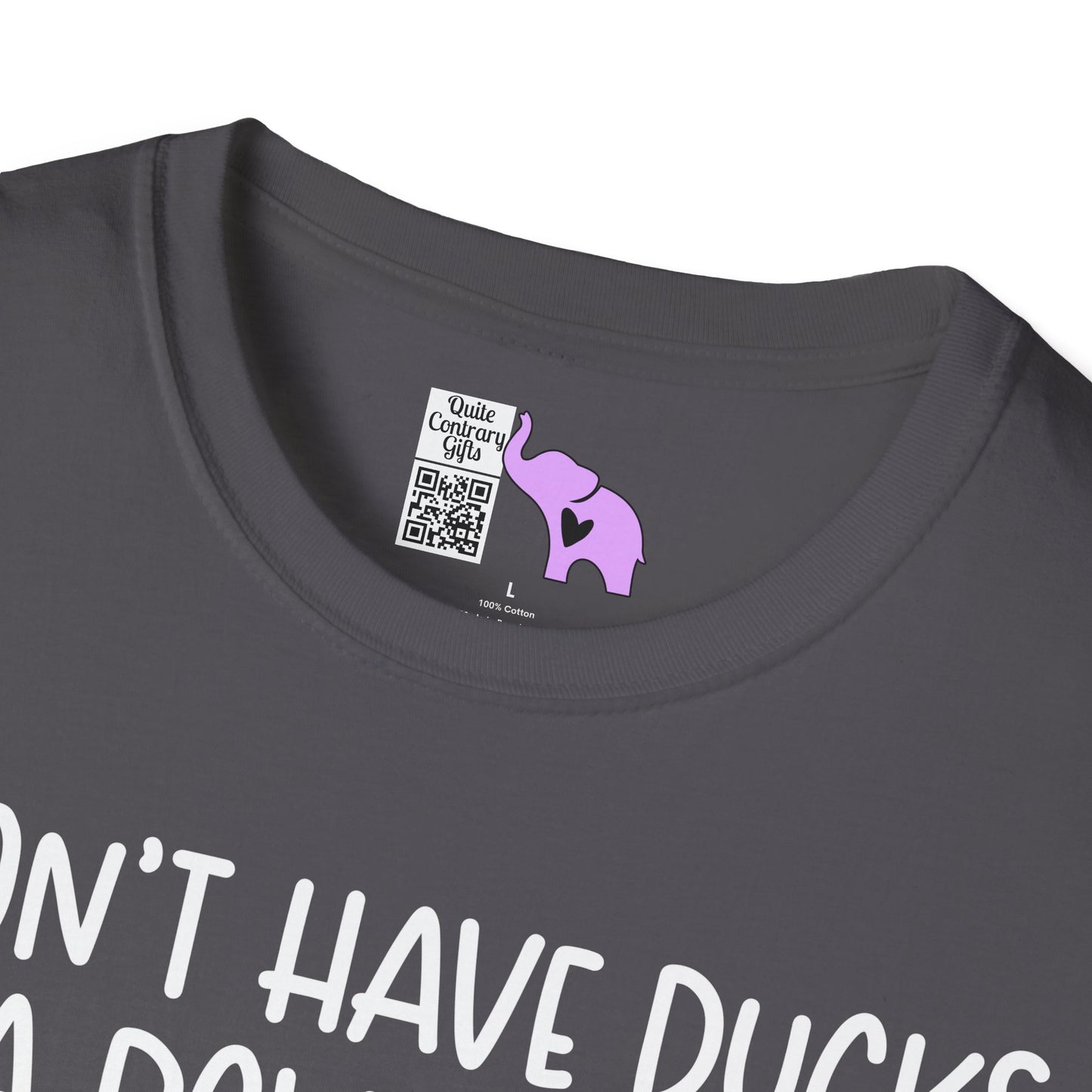I Don't Have Ducks or a Row... Adult T-shirt