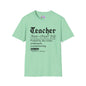 Teacher Definition: Fueled by Dry Erase, Underpaid, Overachieving Adult T-shirt